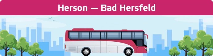 Bus Ticket Herson — Bad Hersfeld buchen